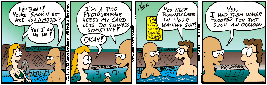 I was inspired to make this comic when in the hot tub/spa at the gym and a girl in a bikini got in and a dude (not a photographer) asked if she was a model (she was).